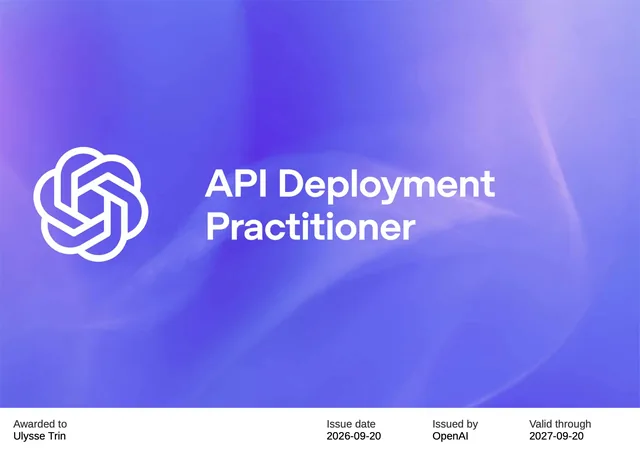 API Deployment Practitioner, certificate issued to Ulysse Trin